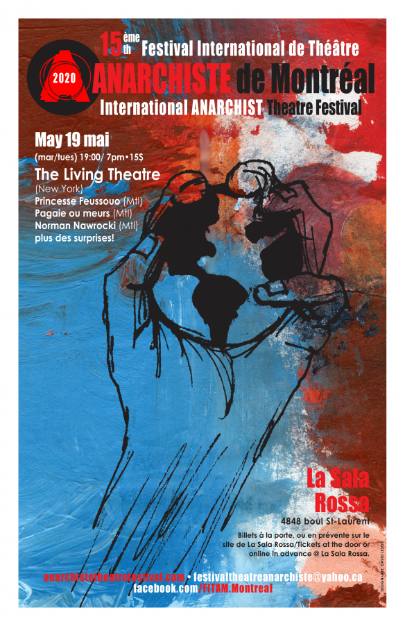 15ème FESTIVAL INTERNATIONAL DE THEÂTRE ANARCHISTE DE MONTRÉAL: 19 MAI 2020