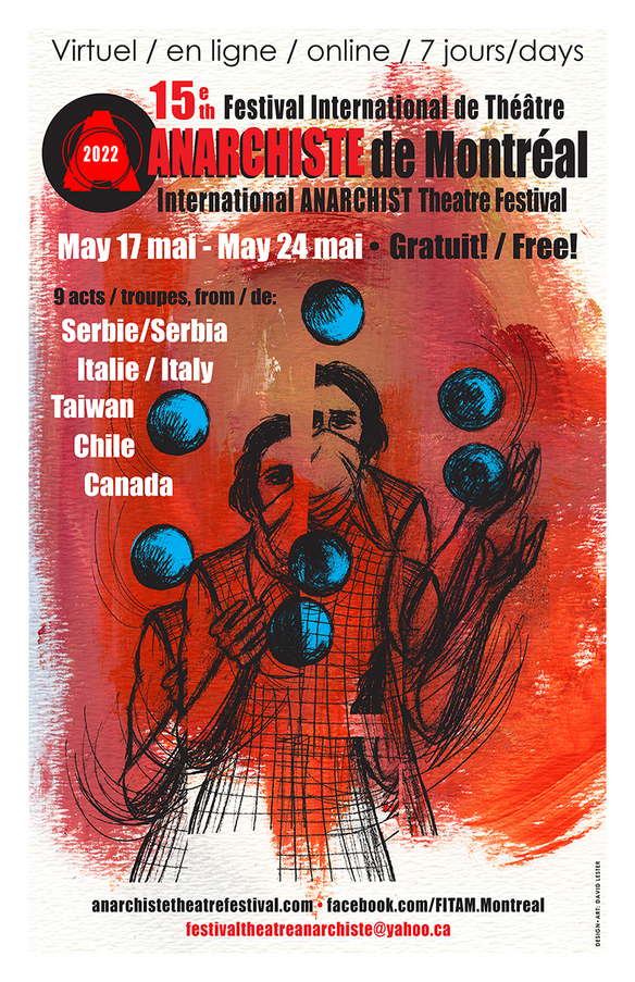 MONTREAL'S 15th annual INTERNATIONAL ANARCHIST THEATRE FESTIVAL