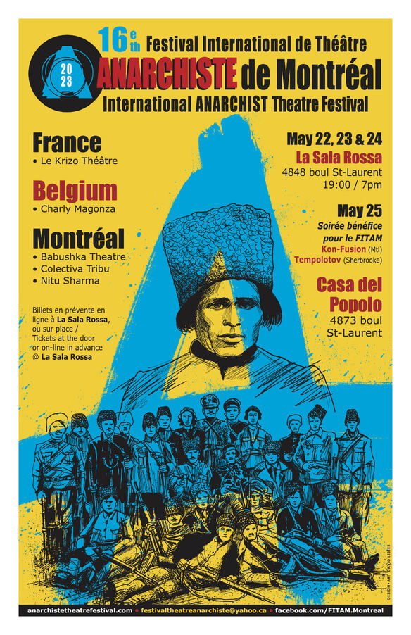 The 16th annual MONTREAL INTERNATIONAL ANARCHIST THEATRE FESTIVAL